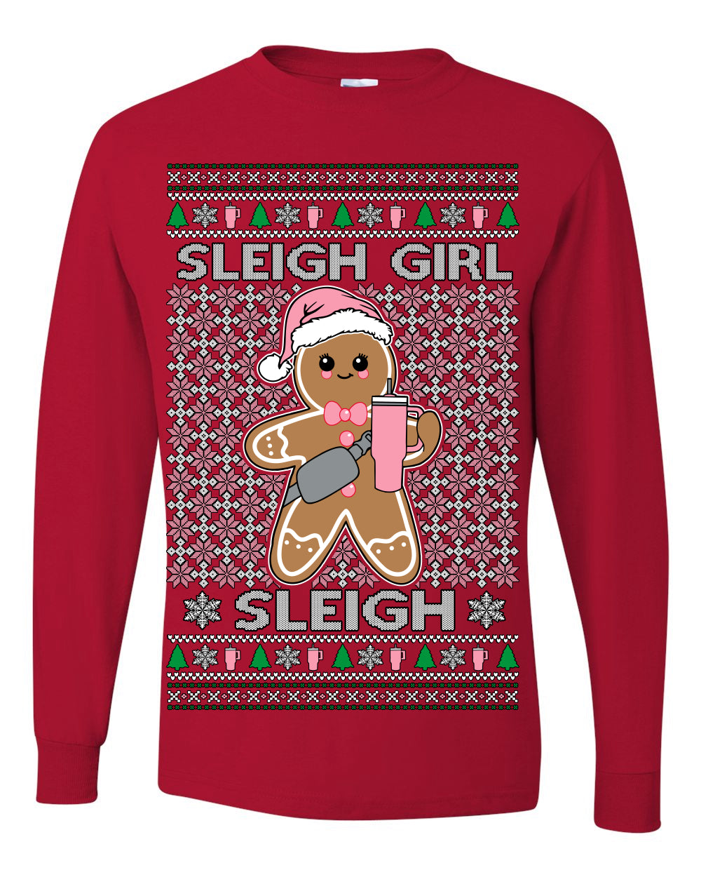 Sleigh Girl Sleigh Funny Trendy Pop Girly Sling Bag Coffee Cup Ugly Christmas Sweater Ugly Christmas Mens Long Sleeve Shirt
