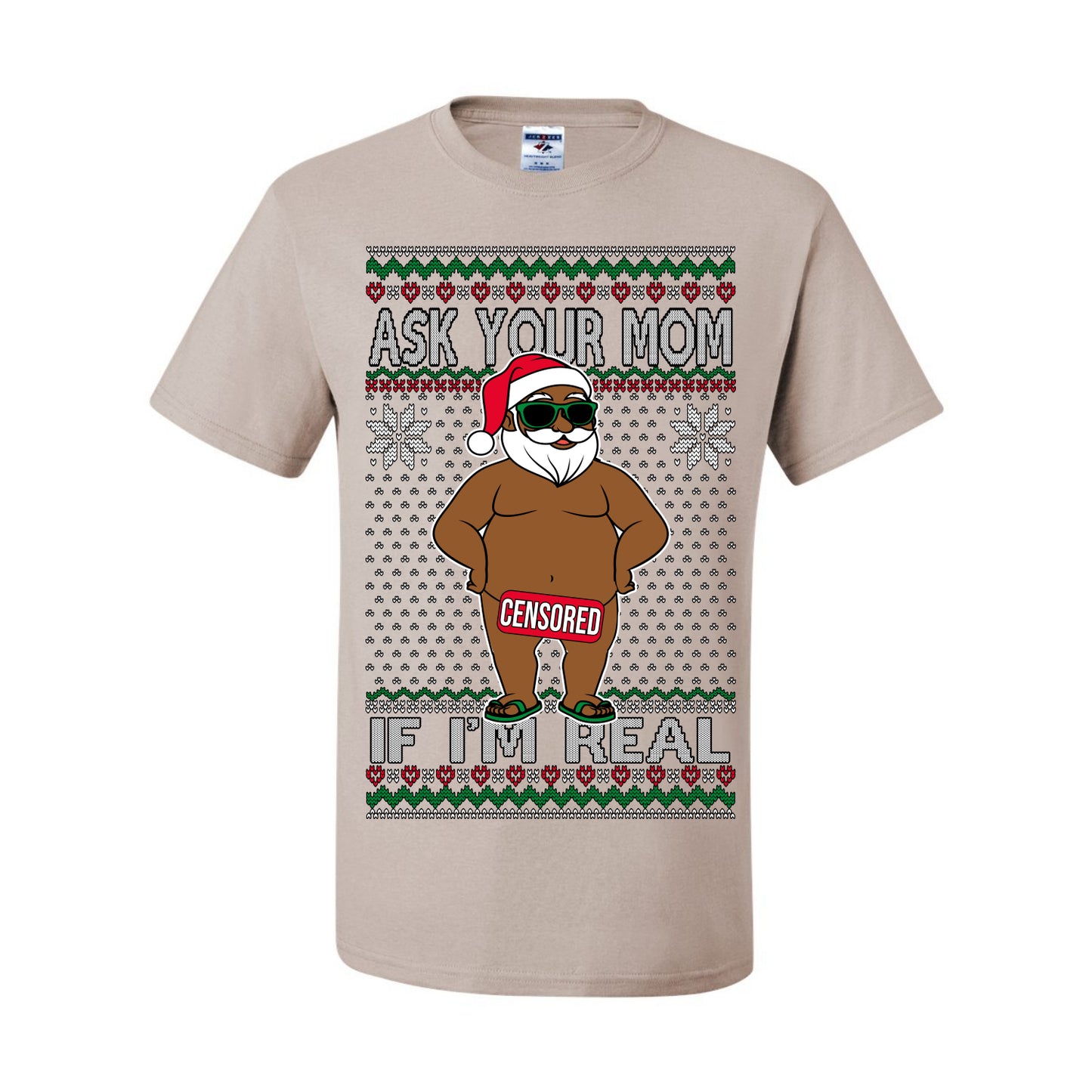 Ask Your Mom If I'm Real Funny Black Santa, Funny Dirty Inappropriate Censored Santa Claus, Ugly Christmas Sweater Ugly Christmas Men's T-Shirt