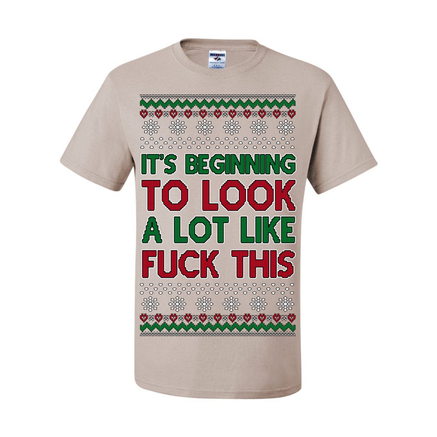 It's Beginning to Look a Lot Like Fuck This Funny Vulgar Swear Curse Words Ugly Christmas Sweater Ugly Christmas Men's T-Shirt