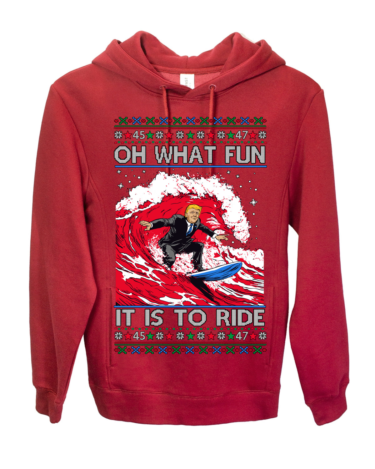 Oh What Fun It Is to Ride, Donald Trump MAGA Election Red Wave Landslide, Gift for Republicans Conservatives Ugly Christmas Sweater Ugly Christmas Premium Side-Pocket Hoodie Sweatshirt