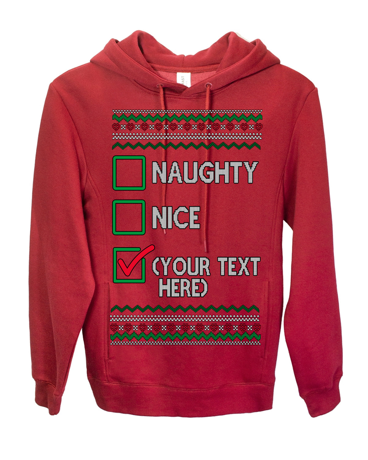 Naughty Nice, Custom Your Text Here Customized Personalized Gift for Men Women, Ugly Christmas Sweater Ugly Christmas Premium Side-Pocket Hoodie Sweatshirt