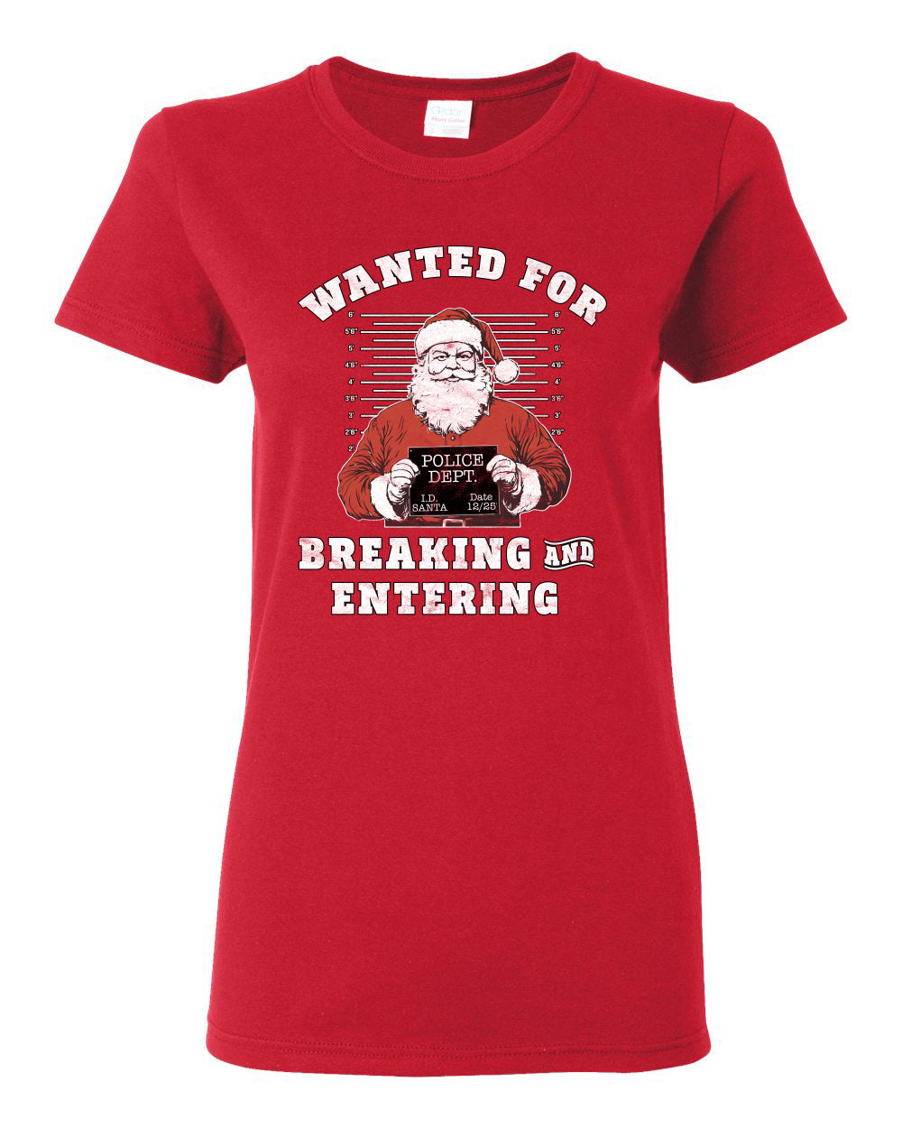 Wanted for Breaking and Entering | Funny Santa Claus Christmas Eve Police Mugshot Ugly Christmas Womens Graphic T-Shirt