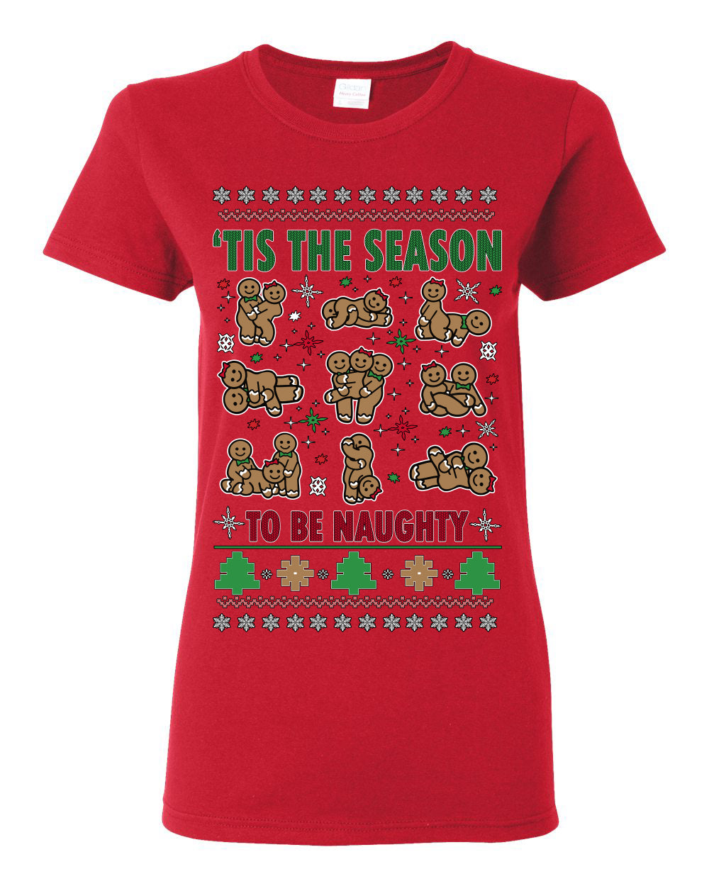 Tis' The Season To Be Naughty Funny Gingerbread Cookie Unisex Ugly Crewneck Sweatshirt Ugly Christmas Womens Graphic T-Shirt