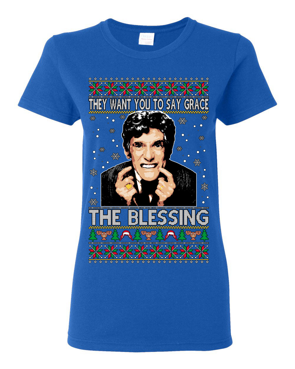 They Want You to Say Grace The Blessing, Fiunny Uncle Louis Classic Holiday 80s Xmas Movies Ugly Christmas Sweater Ugly Christmas Womens Graphic T-Shirt