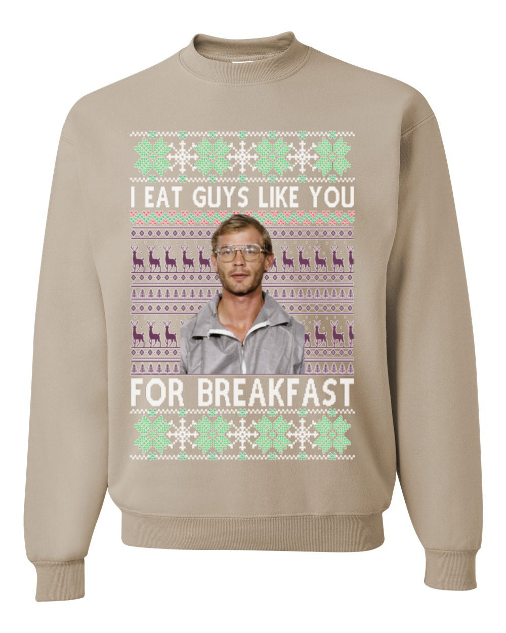 I Eat Guys Like You For Breakfast, Funny Viral Dahmer Horror Movie TV Show, Serial Killer Ugly Christmas Sweater Ugly Christmas Unisex Crewneck Sweatshirt