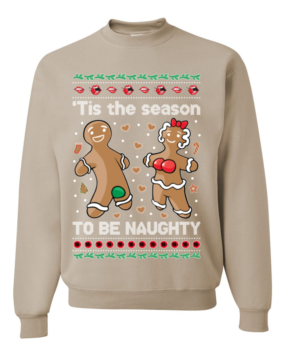 Tis the Season to be Naughty, Funny Gingerbread Cookie Gumdrop, Dirty Ginger Bread Cookies Joke Ugly Christmas Sweater Ugly Christmas Unisex Crewneck Sweatshirt