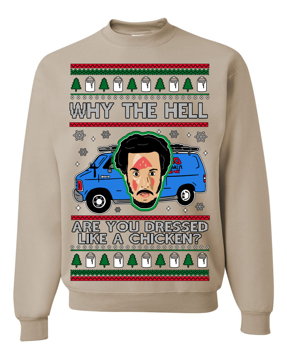 Why the Hell are You Dressed Like a Chicken? Classic Funny 90s Marv Kevin Plumbing Van Bandits Iron, Ugly Christmas Unisex Crewneck Sweatshirt