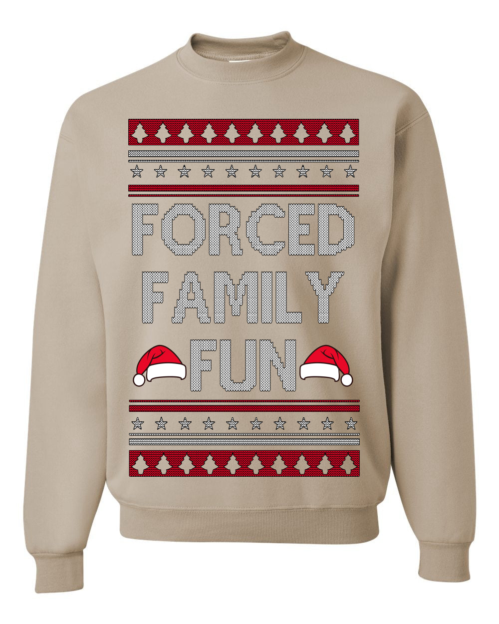 Forced Family Fun, Sarcastic Winter Holiday Xmas Eve Vacation | Funny Ugly Christmas Sweater Crewneck Sweatshirt Ugly Christmas Unisex Crewneck Sweatshirt
