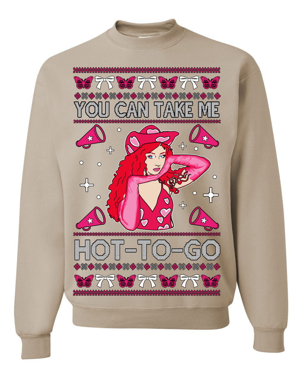 You Can Take Me Hot to Go, Viral Midwest Princess Song Dance Pop Star Concert Tour Merch, Ugly Christmas Sweater Ugly Christmas Unisex Crewneck Sweatshirt
