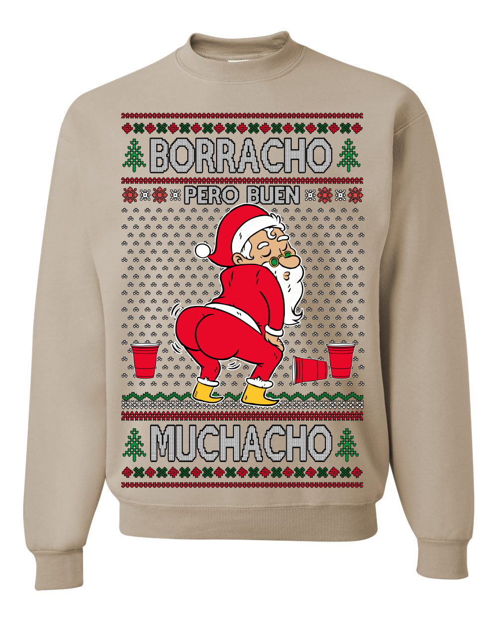 Borracho Pero Buen Muchacho Bebida Alcohol Drunk But a Good Boy, Espanol Ropa Sueter Navideno Cerveza, Funny Ugly Christmas Sweater Ugly Christmas Unisex Crewneck Sweatshirt