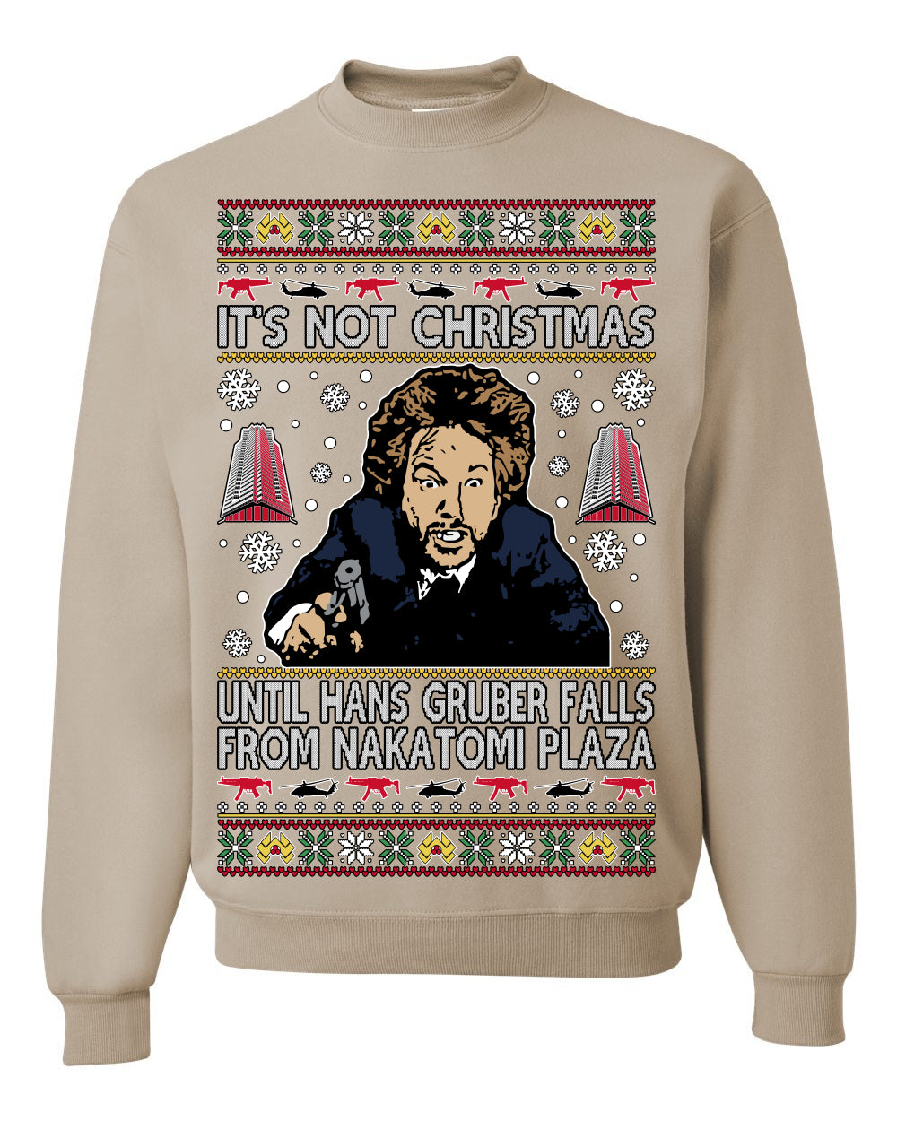It's Not Christmas Until Hans Gruber Falls From Nakatomi Plaza Color, Classic Xmas Movie McClane, Ugly Christmas Sweater Ugly Christmas Unisex Crewneck Sweatshirt