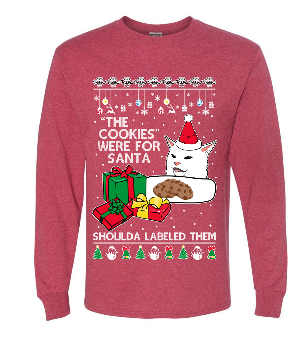 Cat Meme The Cookies Were For Santa Cute Xmas Meme, Christmas Gifts, Funny Xmas Gift Idea, Ugly Christmas Sweater Mens Long Sleeve Shirt