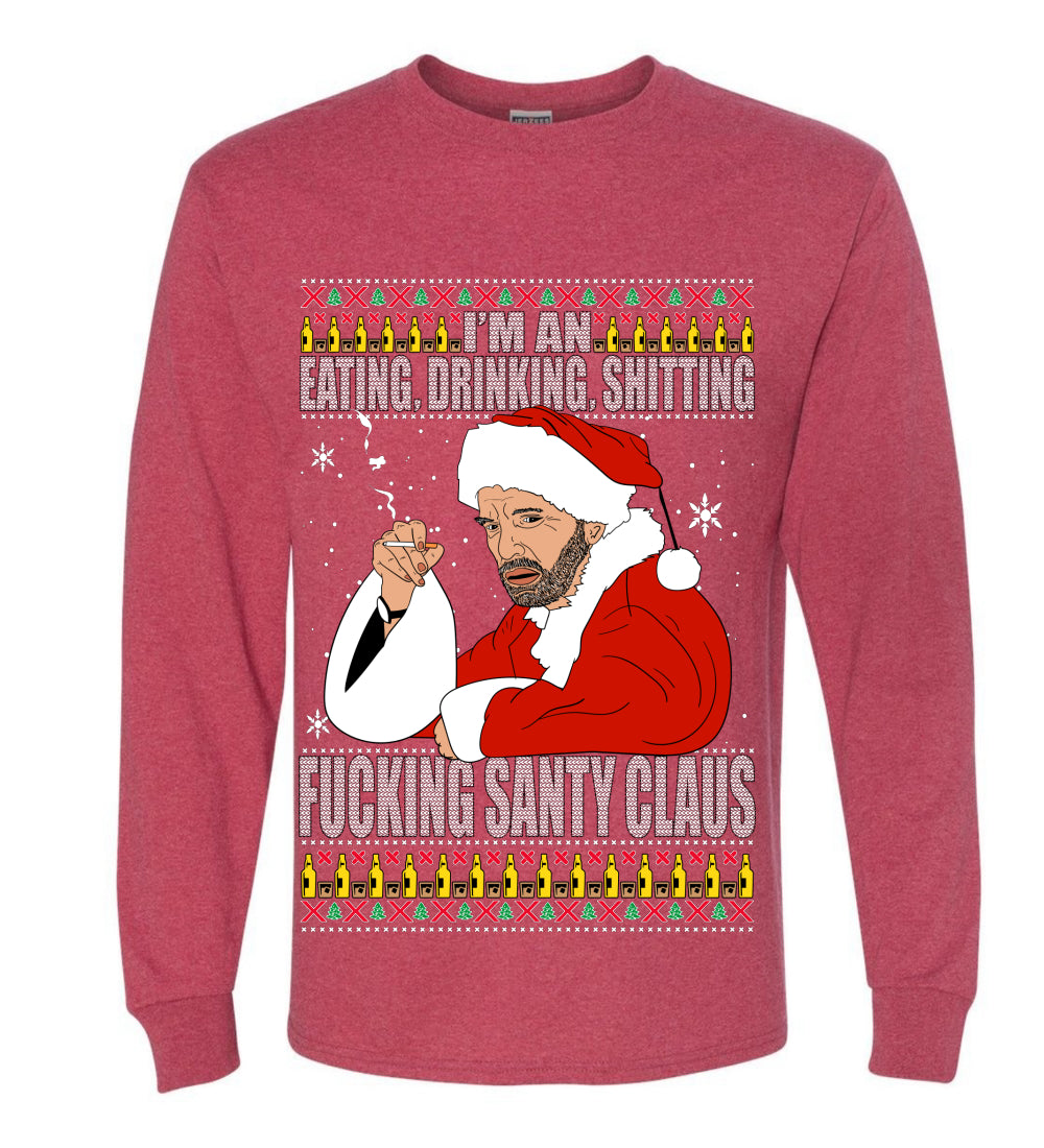 Bad Santa Fucking Santy Claus, Christmas Gifts, Funny Xmas Gift Idea, Ugly Christmas Sweater Mens Long Sleeve Shirt