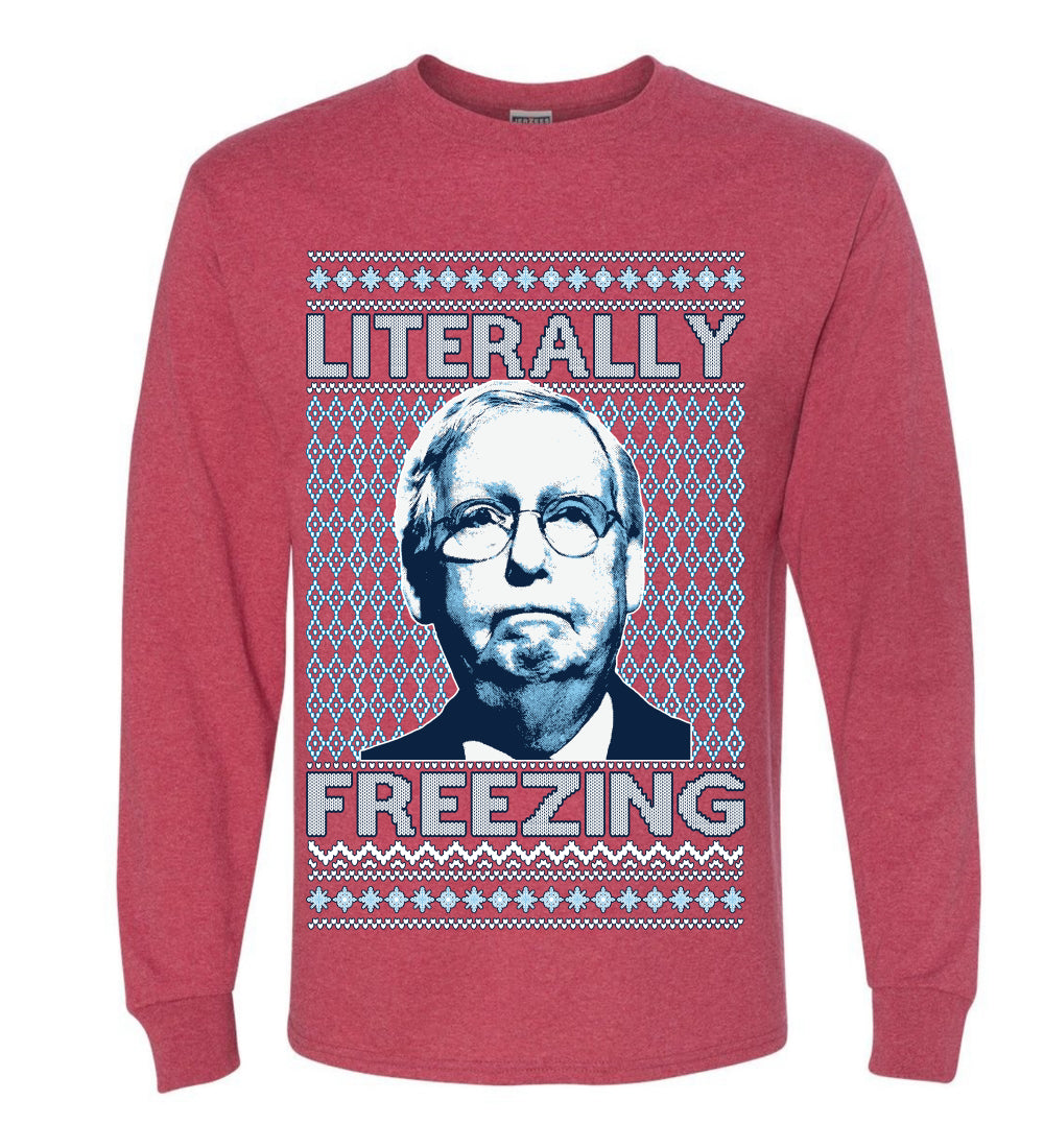 Literally Freezing McConnell , Merry Christmas Tee, Ugly Christmas, Sweater Mens Long Sleeve Shirt
