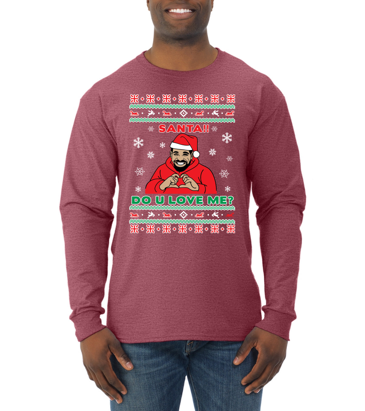 Santa!! Do You Love Me? Ugly Christmas Sweater, Christmas Gifts, Funny Xmas Gift Idea, Ugly Christmas Sweater Mens Long Sleeve Shirt
