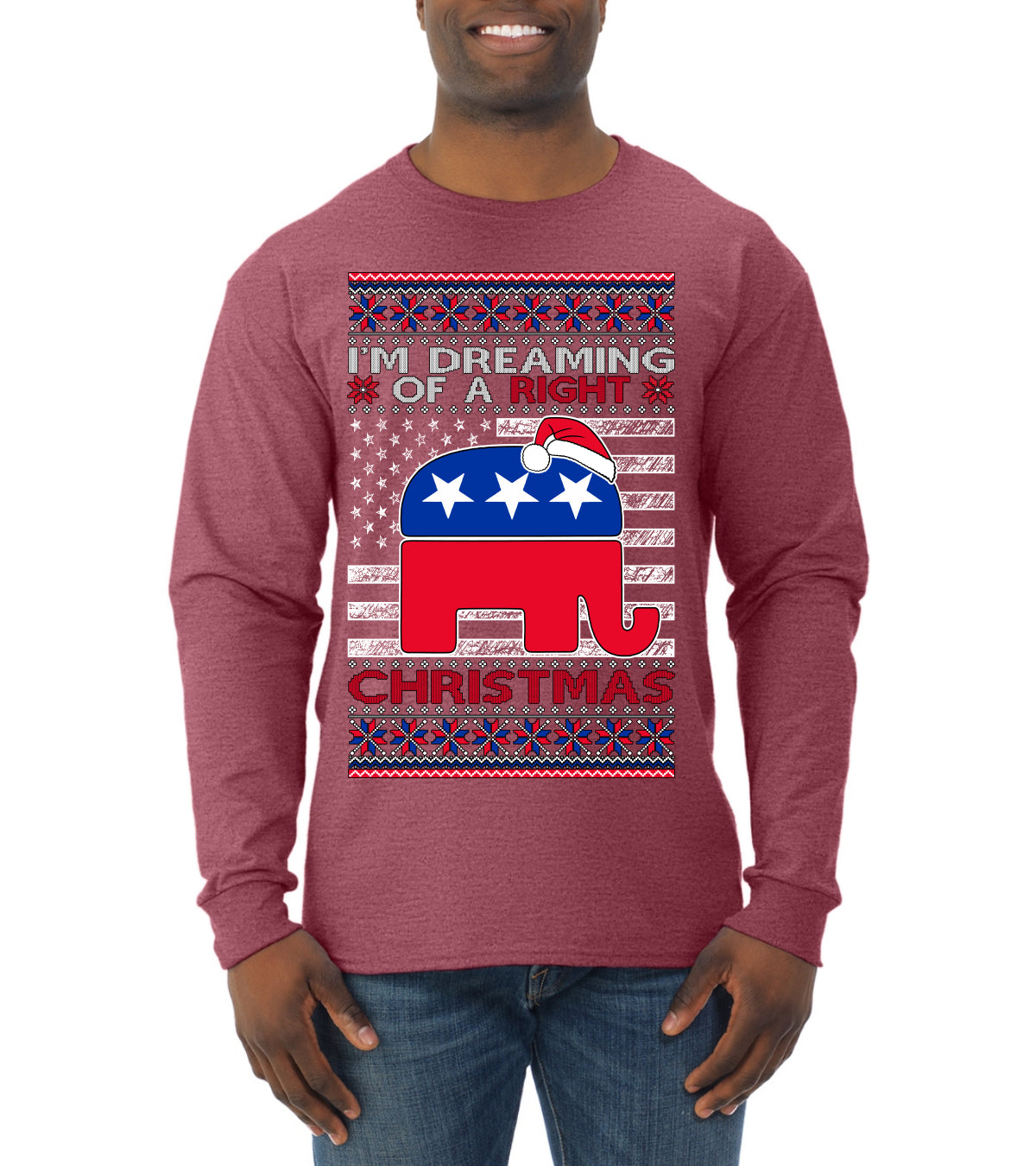 I'm Dreaming Of A Right Christmas GOP, Christmas Gifts, Funny Xmas Gift Idea, Ugly Christmas Sweater Mens Long Sleeve Shirt