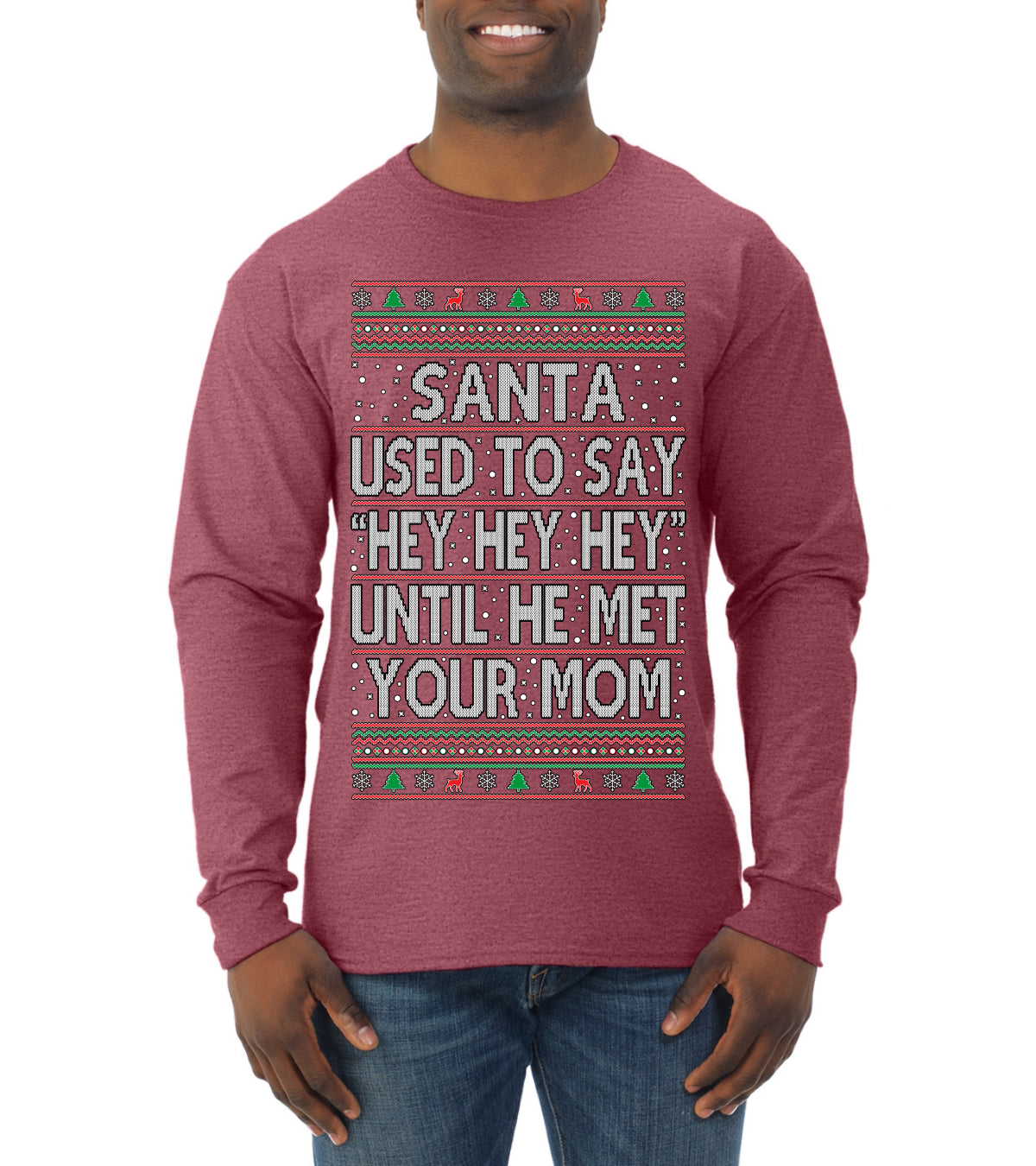 When Santa Used To Say Hey Until He Met Your Mom, Christmas Gifts, Funny Xmas Gift Idea, Ugly Christmas Sweater Mens Long Sleeve Shirt