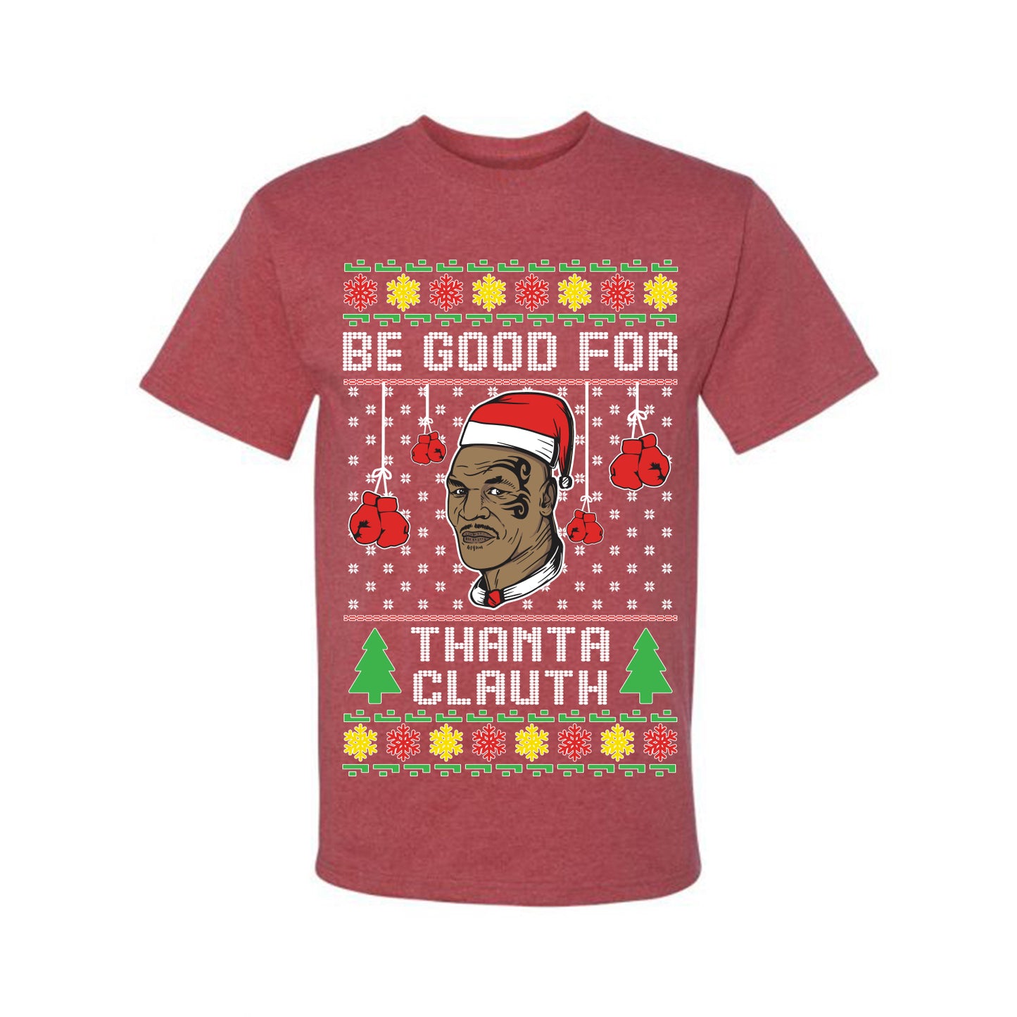 Graphic Ugly Christmas T-shirt "Be Good for Thanta Clauth" Mike Tyson Ugly Christmas T-shirt Ugly Christmas Men's T-Shirt