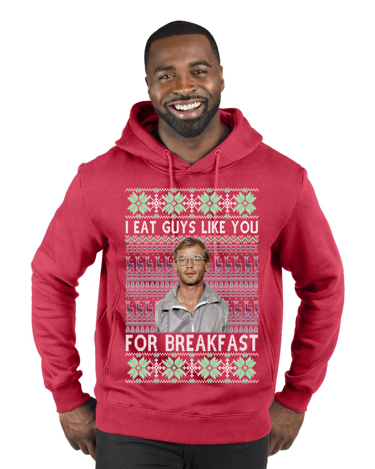 I Eat Guys Like You For Breakfast ,Christmas Gifts, Funny Xmas Gift Idea, Ugly Christmas Sweater Premium Graphic Hoodie Sweatshirt