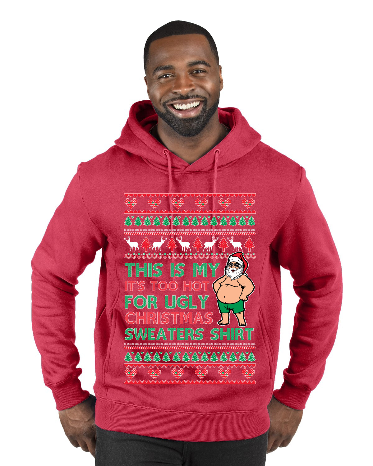 Santa Too Hot For Sweaters Shirt, Funny Christmas,, Christmas Gifts, Funny Xmas Gift Idea, Ugly Christmas Premium Graphic Hoodie Sweatshirt