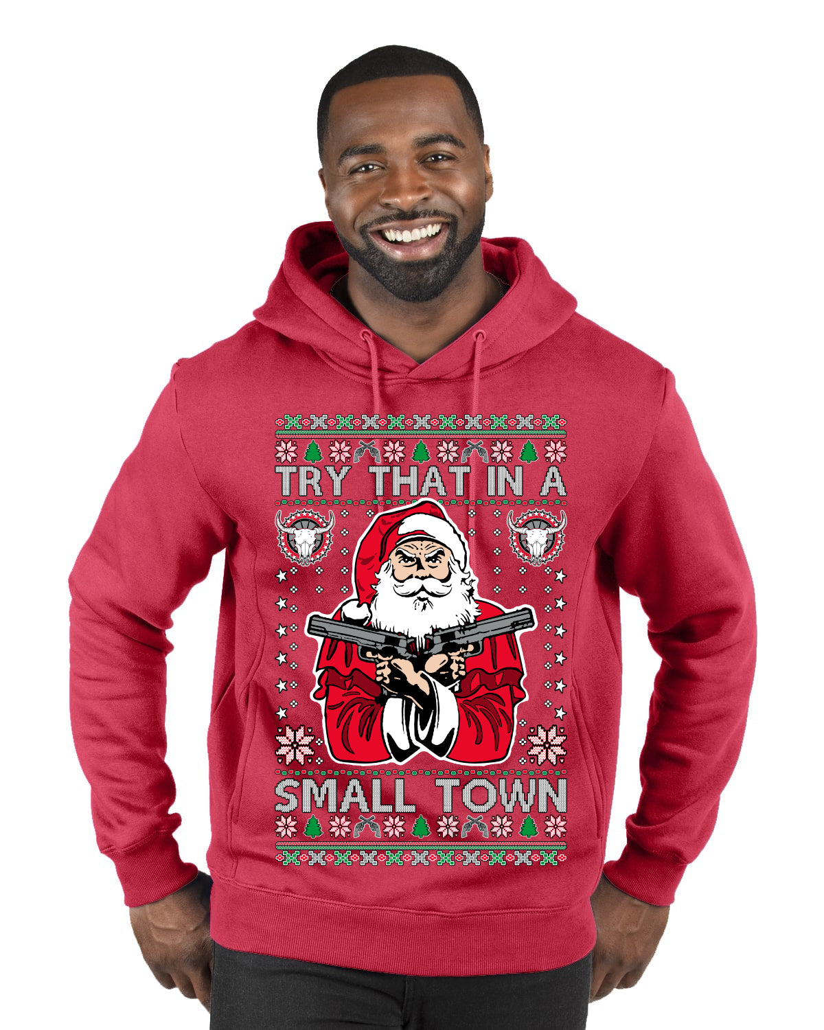 Try That In A Small Town Christmas ,Christmas Gifts, Funny Xmas Gift Idea, Ugly Christmas Sweater Premium Graphic Hoodie Sweatshirt