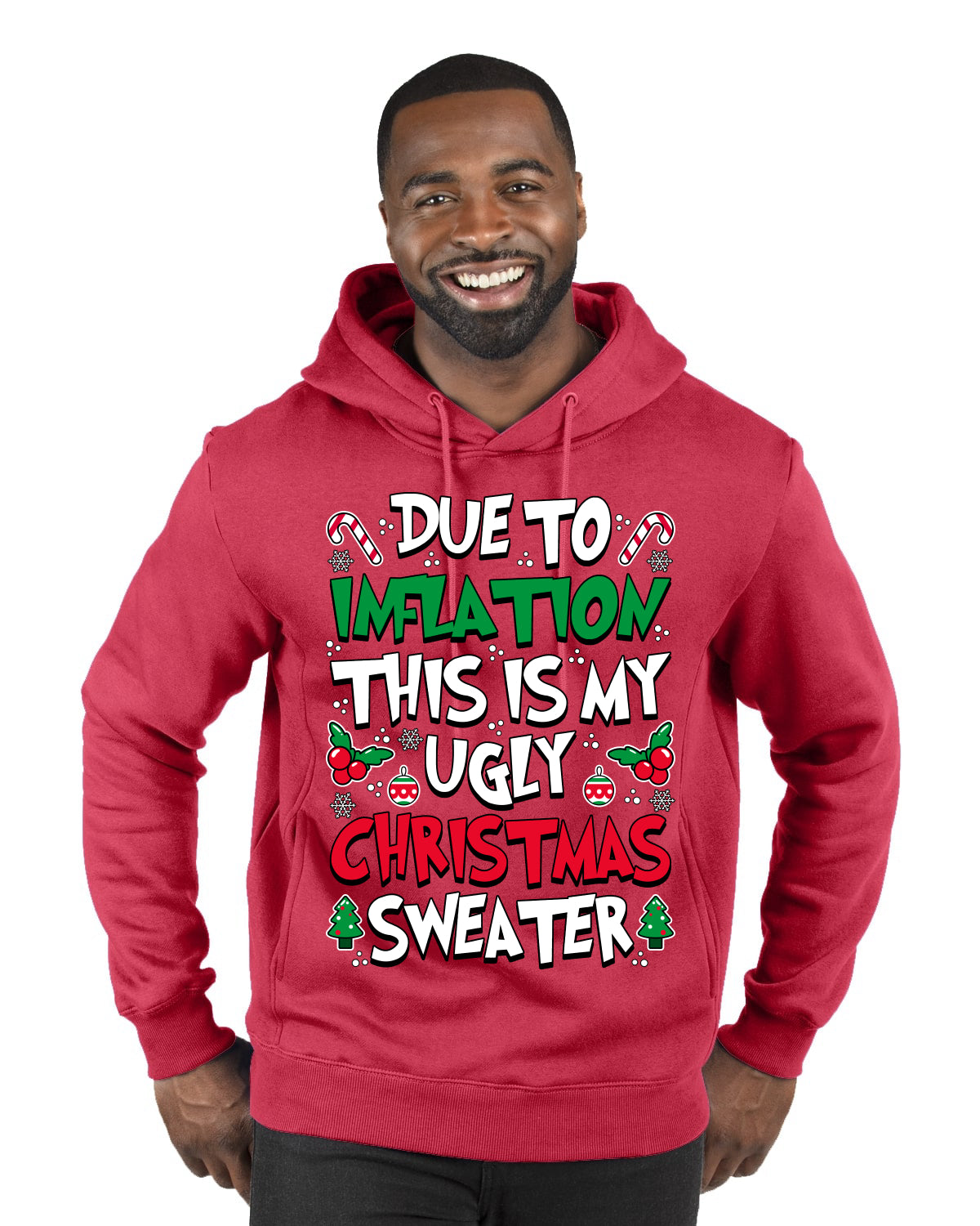 Due To Inflation This Is My Ugly Christmas Sweater, Christmas Gifts, Funny Xmas Gift Idea, Ugly Christmas Sweater, Christmas Gifts, Funny Xmas Gift Idea, Premium Graphic Hoodie Sweatshirt