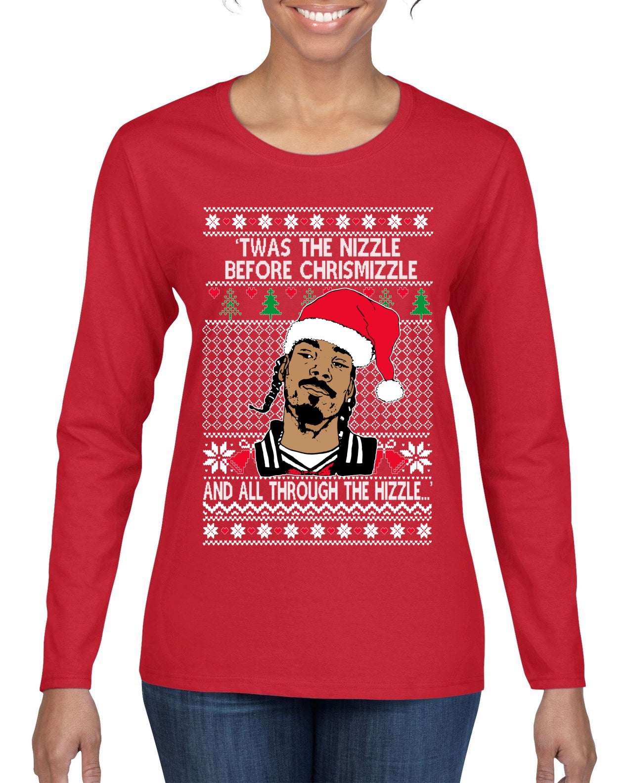Twas The Nizzle Before Chrismizzle And All Through The Wizzle White, Christmas Gifts, Funny Xmas Gift Idea, Ugly Christmas Sweater Womens Graphic Long Sleeve T-Shirt