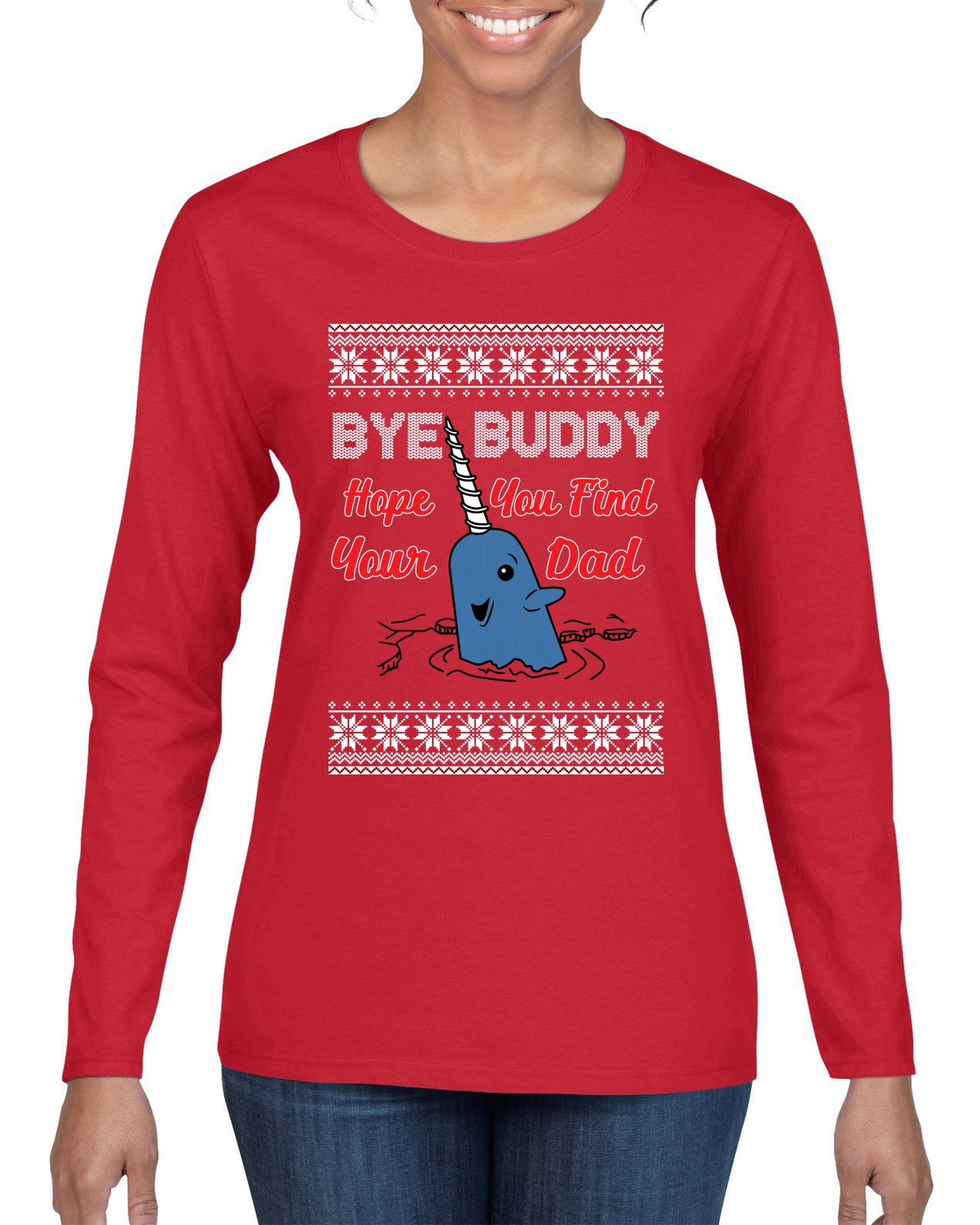 Hope You Find Your Dad Funny Elf Christmas Quote, Christmas Gifts, Funny Xmas Gift Idea, Ugly Christmas Sweater Womens Graphic Long Sleeve T-Shirt