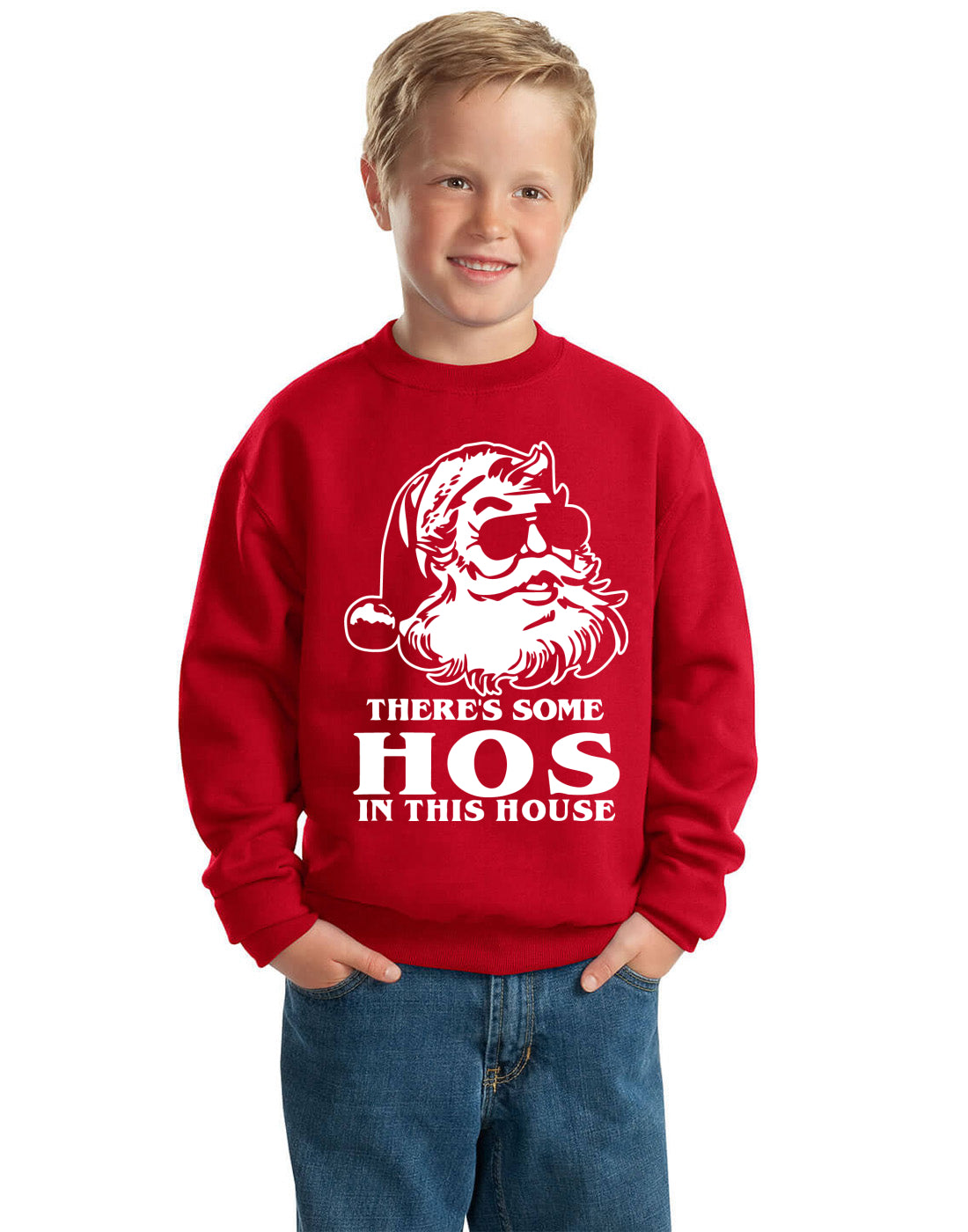 There's Some Hos In This House, , Christmas Gifts, Funny Xmas Gift Idea, Ugly Christmas Sweater Unisex Boys Girls Crewneck Graphic Sweatshirt