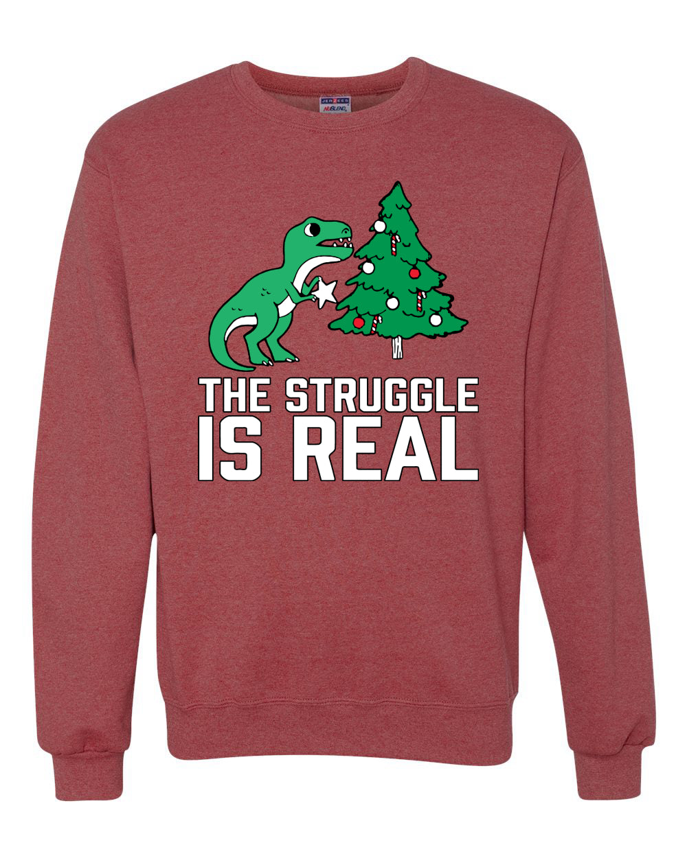 Women's Ugly Christmas Sweater, The Struggle is Real, Christmas T-Rex, Long Sleeve Scoop Top Ugly Christmas Sweater Unisex Crewneck Sweatshirt