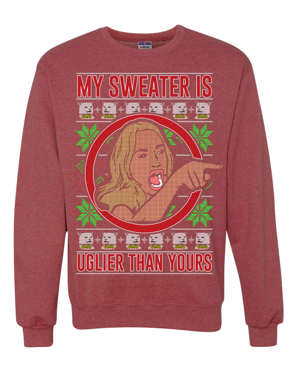 My Sweater Is Uglier Than Yours Funny Women Yelling At Cat Meme, Christmas Gifts, Funny Xmas Gift Idea, Ugly Christmas Sweater Unisex Crewneck Sweatshirt