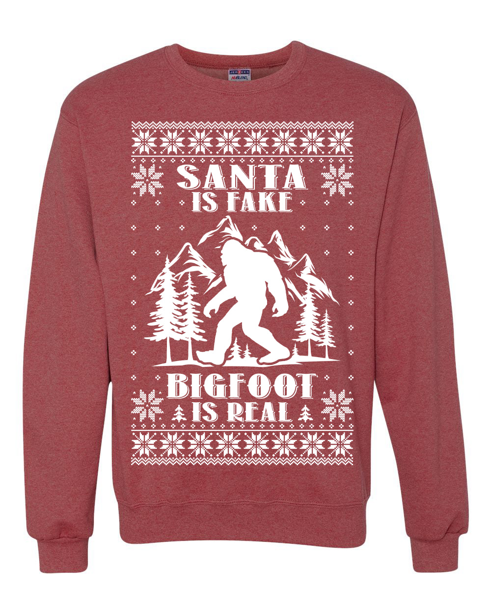 Santa Is Fake Bigfoot Is Real ,Christmas Gifts, Funny Xmas Gift Idea, Ugly Christmas Sweater Unisex Crewneck Sweatshirt