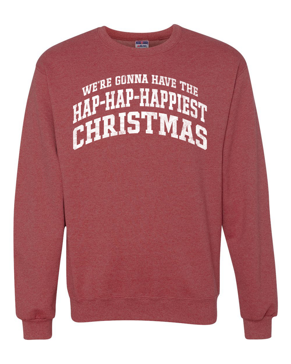 Vintage Movie Quote Hap-Hap-Happiest Christmas, Christmas Gifts, Funny Xmas Gift Idea, Ugly Christmas Sweater Unisex Crewneck Sweatshirt
