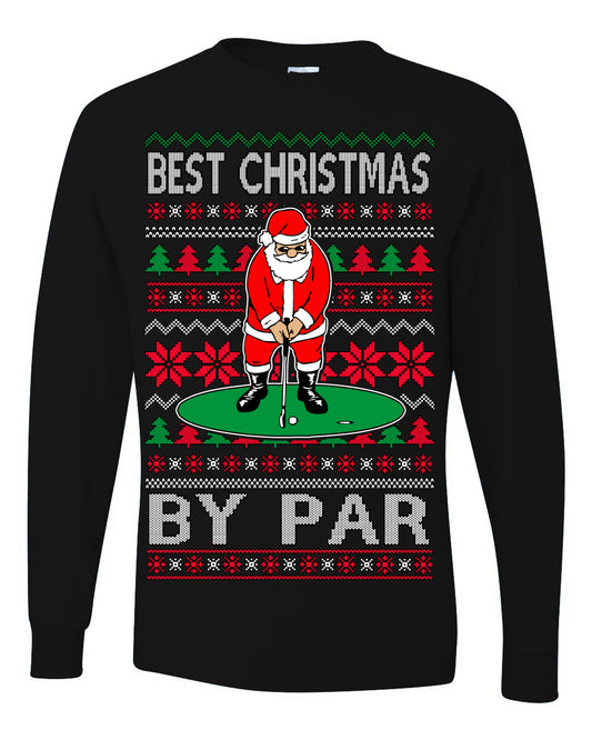 Best Christmas By Par Funny, Santa Golfing Iron Wedge Wood Drive Fore Birdie Eagle, Pun Sports Golf Ugly Christmas Sweater Ugly Christmas Mens Long Sleeve Shirt