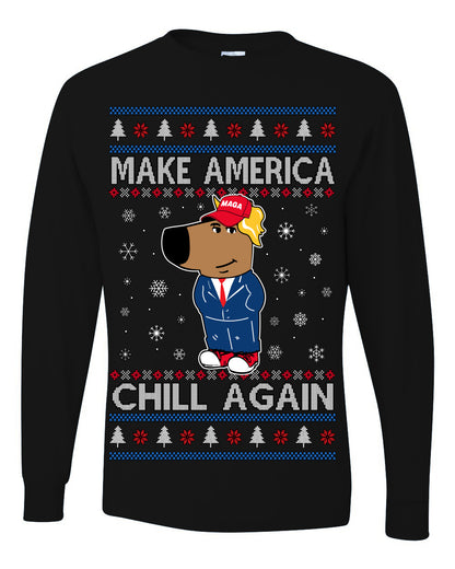 Make America Chill Again Chill Guy Donald Trump, My New Character Viral Gen Z Alpha Meme, MAGA Ugly Christmas Sweater Ugly Christmas Mens Long Sleeve Shirt