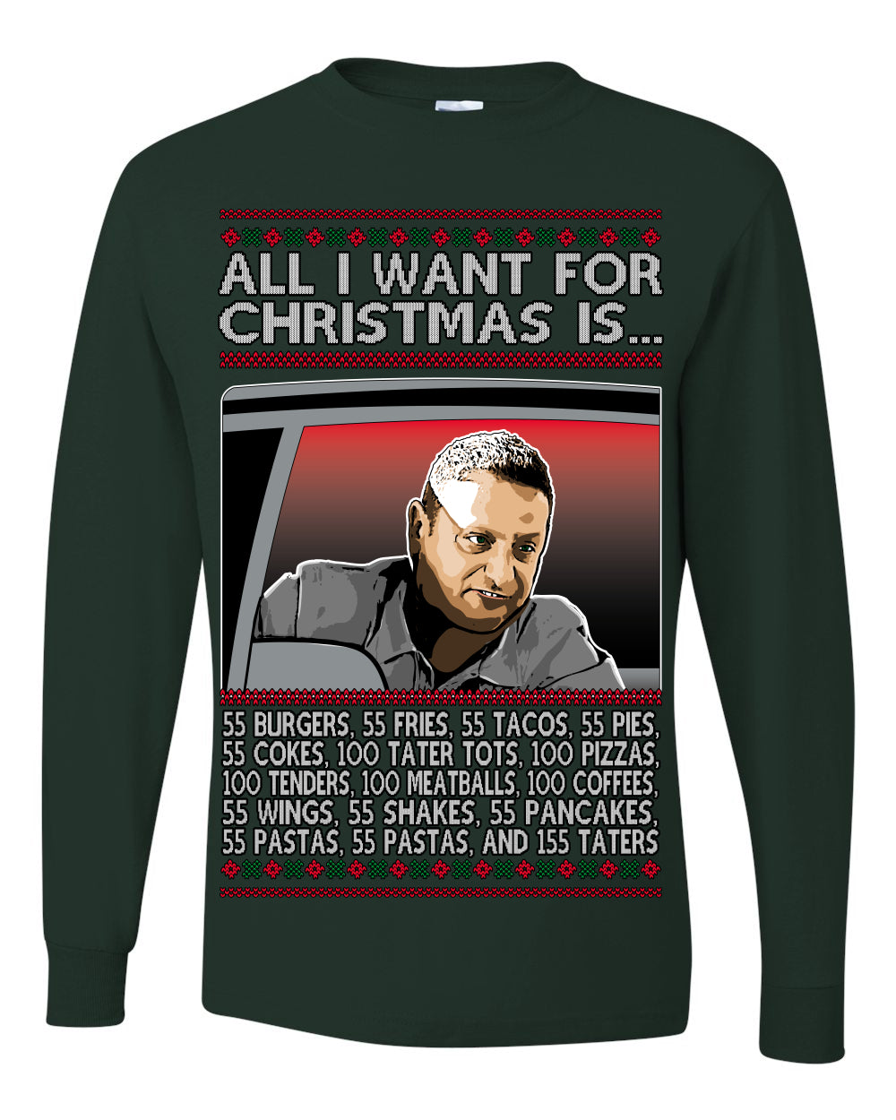 All I Want for Christmas Is 55 Burgers 55 Fries 55 Tacos 55 Pies, Funny Viral I Think Tim TV Show Gen Z Alpha Brainrot Meme Ugly Christmas Sweater Ugly Christmas Mens Long Sleeve Shirt