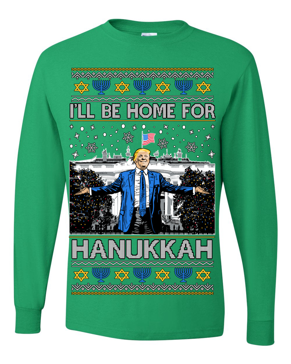 I'll Be Home for Hanukkah, Funny President Donald Trump JD Vance Winter Holiday Chanukah Hannukkah Channukah Ugly Christmas Sweater Ugly Christmas Mens Long Sleeve Shirt