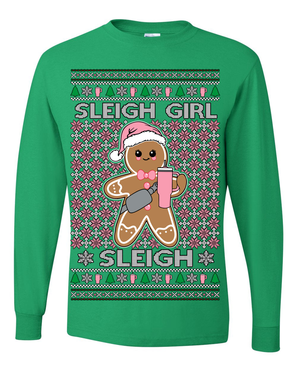 Sleigh Girl Sleigh Funny Trendy Pop Girly Sling Bag Coffee Cup Ugly Christmas Sweater Ugly Christmas Mens Long Sleeve Shirt
