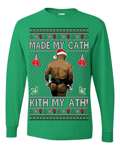 Made My Cath Kith My Ath, Funny Mike Tyson Cash Money Viral Kiss My Ass Boxing Fight Meme, Men Women Ugly Christmas Sweater Ugly Christmas Mens Long Sleeve Shirt