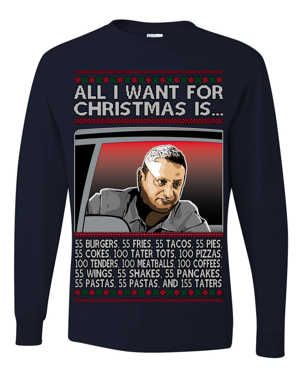 All I Want for Christmas Is 55 Burgers 55 Fries 55 Tacos 55 Pies, Funny Viral I Think Tim TV Show Gen Z Alpha Brainrot Meme Ugly Christmas Sweater Ugly Christmas Mens Long Sleeve Shirt