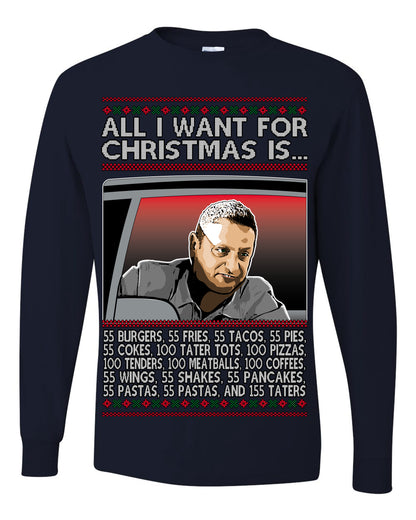 All I Want for Christmas Is 55 Burgers 55 Fries 55 Tacos 55 Pies, Funny Viral I Think Tim TV Show Gen Z Alpha Brainrot Meme Ugly Christmas Sweater Ugly Christmas Mens Long Sleeve Shirt