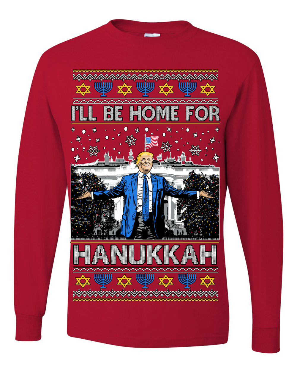 I'll Be Home for Hanukkah, Funny President Donald Trump JD Vance Winter Holiday Chanukah Hannukkah Channukah Ugly Christmas Sweater Ugly Christmas Mens Long Sleeve Shirt