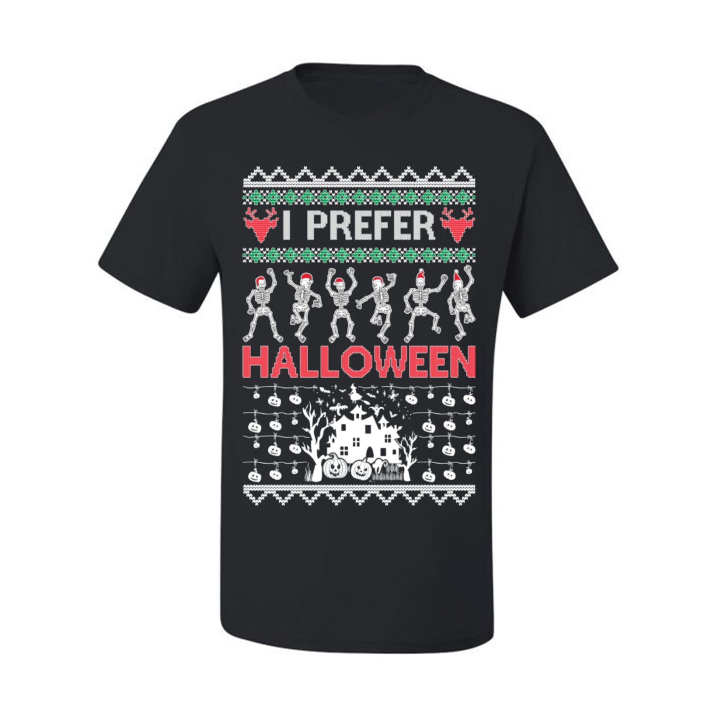 I Prefer Halloween Funny, Fall Autumn Fan Xmas Haunted House Skeleton, Spooky Ugly Christmas Sweater Ugly Christmas Men's T-Shirt