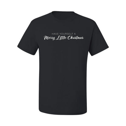 Have Yourself a Merry Little Christmas | Classic Script Winter Holiday Party, Holidays Ugly Christmas Men's T-Shirt