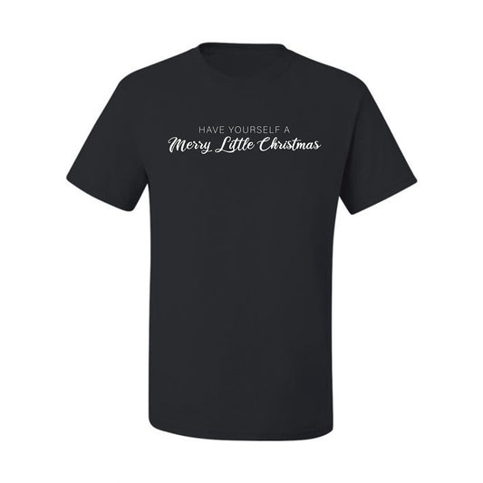 Have Yourself a Merry Little Christmas | Classic Script Winter Holiday Party, Holidays Ugly Christmas Men's T-Shirt