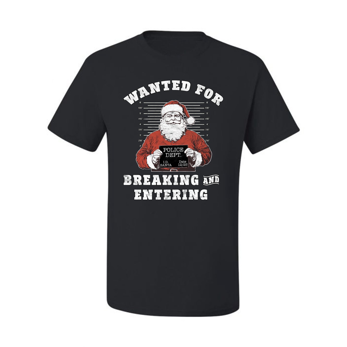 Wanted for Breaking and Entering | Funny Santa Claus Christmas Eve Police Mugshot Ugly Christmas Men's T-Shirt