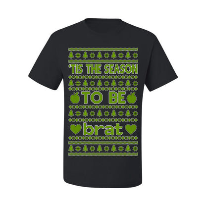 Tis the Season to Be Brat Green Text, Xmas Viral Meme Music Rave Concert Merch, Unisex Ugly Christmas Sweaters for Women Men Ugly Christmas Men's T-Shirt