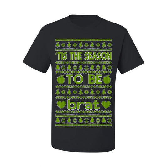 Tis the Season to Be Brat Green Text, Xmas Viral Meme Music Rave Concert Merch, Unisex Ugly Christmas Sweaters for Women Men Ugly Christmas Men's T-Shirt