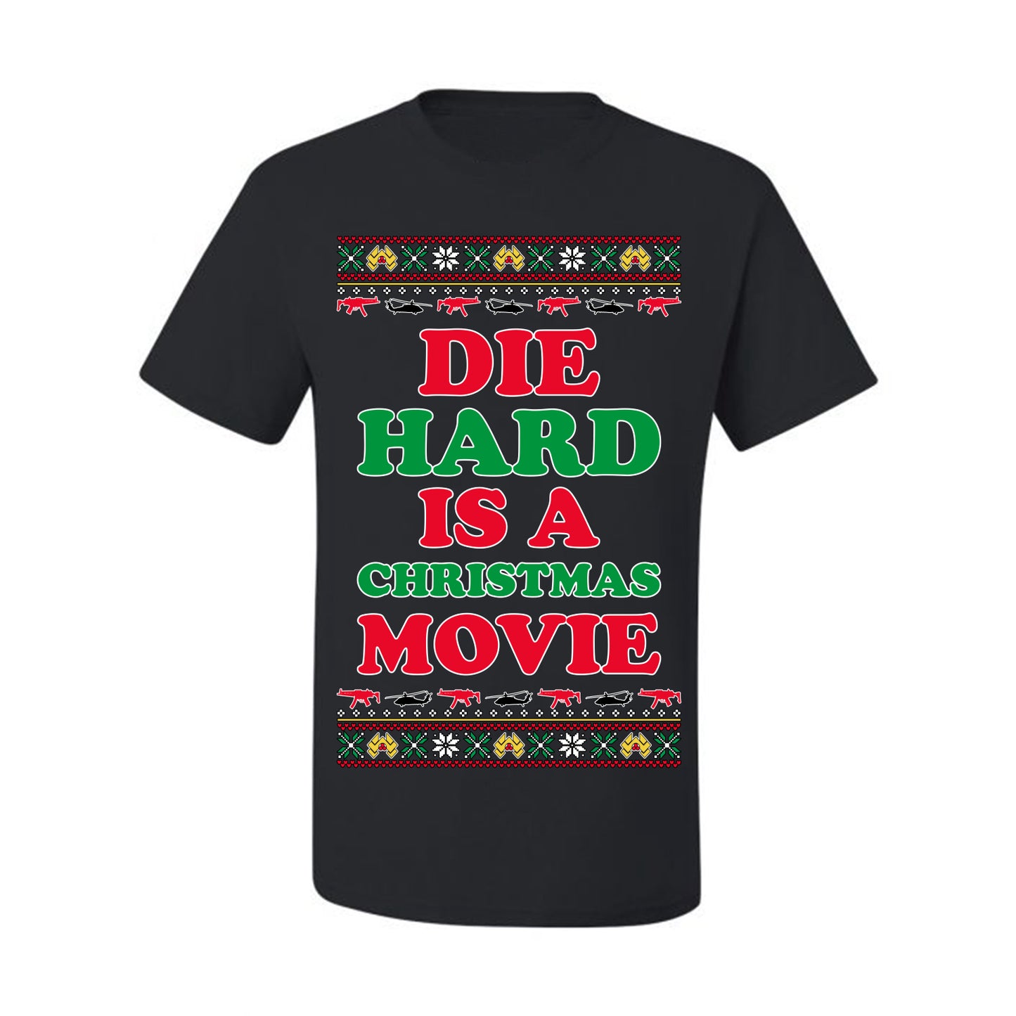 Die Hard is a Christmas Movie Classic, McClane Hans Nakatomi Plaza Xmas Party Holiday Movies, Ugly Christmas Sweater Crewneck Sweatshirt Ugly Christmas Men's T-Shirt