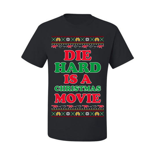 Die Hard is a Christmas Movie Classic, McClane Hans Nakatomi Plaza Xmas Party Holiday Movies, Ugly Christmas Sweater Crewneck Sweatshirt Ugly Christmas Men's T-Shirt